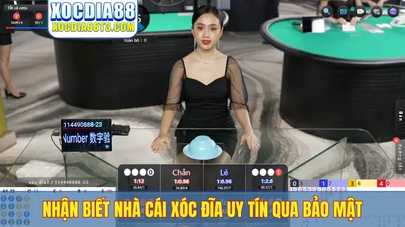 Nhận biết nhà cái xóc đĩa uy tín qua bảo mật